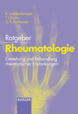 Ratgeber Rheumatologie - K. Loddenkemper, T. Ulrichs, G.-R. Burmester