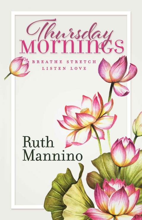 Thursday Mornings -  Ruth Mannino