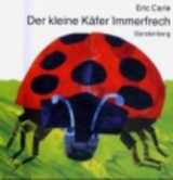 Der kleine Käfer Immerfrech - Eric Carle