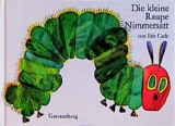 Die kleine Raupe Nimmersatt - Eric Carle