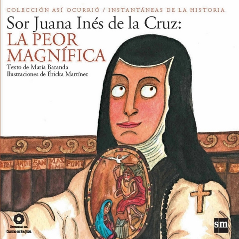 Sor Juana Inés de la Cruz - María Baranda