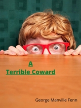 A Terrible Coward - George Manville Fenn