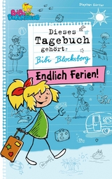 Bibi Blocksberg Tagebuch - Endlich Ferien! - Stephan Gürtler