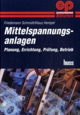 Mittelspannungsanlagen - Schmidt, Friedemann; Hempel, Klaus