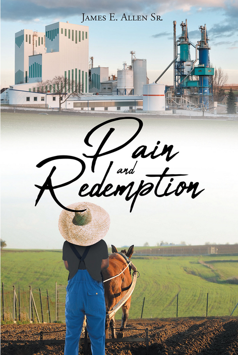 Pain and Redemption -  James E. Allen Sr.