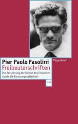 Freibeuterschriften - Pier Paolo Pasolini