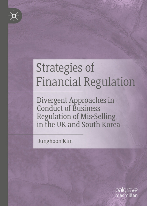 Strategies of Financial Regulation -  Junghoon Kim