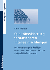 Qualitätssicherung in stationären Pflegeeinrichtungen - Kathrin Engel