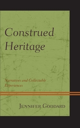 Construed Heritage -  Jennifer Goddard