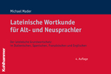 Lateinische Wortkunde für Alt- und Neusprachler - Mader, Michael