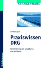 Praxiswissen DRG - Boris Rapp