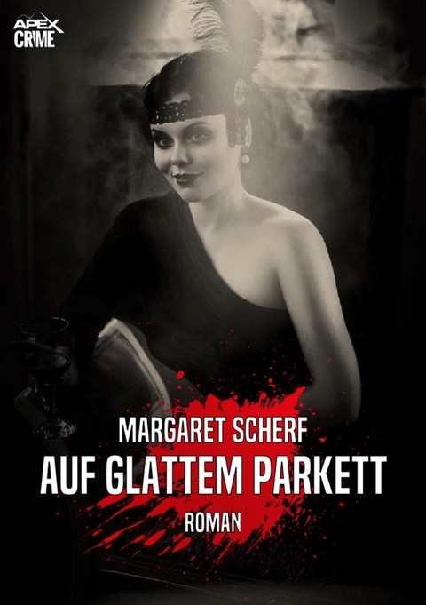 AUF GLATTEM PARKETT - Margaret Scherf