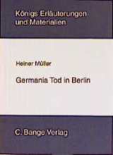 Königs Erläuterungen: Interpretation zu Müller. Germania Tod in Berlin - Heiner Müller