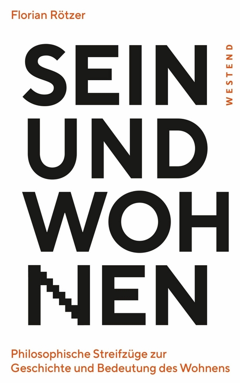 Sein und Wohnen - Florian Rötzer