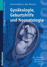 Gynäkologie, Geburtshilfe und Neonatologie - Martius, Joachim; Novotny, Alex