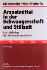 Arzneimittel in der Schwangerschaft und Stillzeit - Kleinebrecht, Jürgen