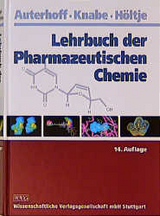 Lehrbuch der Pharmazeutischen Chemie - Knabe, Joachim; Höltje, Hans-Dieter; Auterhoff, Harry