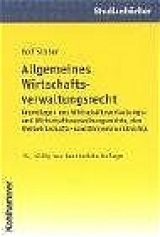 Allgemeines Wirtschaftsverwaltungsrecht - Rolf Stober