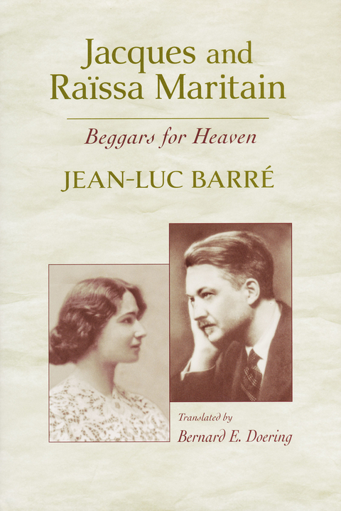 Jacques and Raissa Maritain -  Jean-Luc Barre