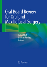 Oral Board Review for Oral and Maxillofacial Surgery - 