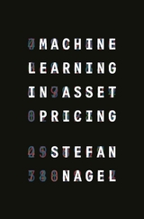 Machine Learning in Asset Pricing - Stefan Nagel