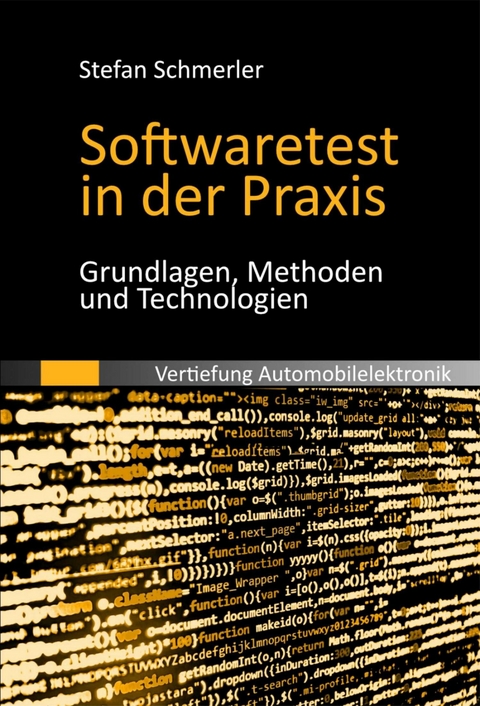 Softwaretest in der Praxis - Stefan Schmerler