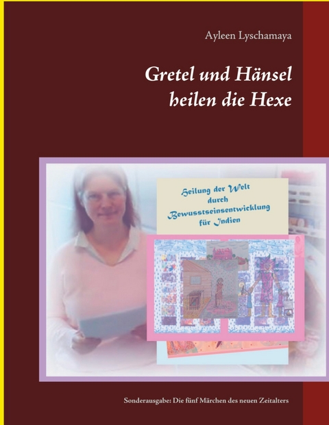 Gretel und Hänsel heilen die Hexe - 4 -  Ayleen Lyschamaya