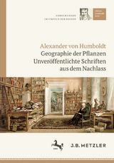 Alexander von Humboldt: Geographie der Pflanzen - 