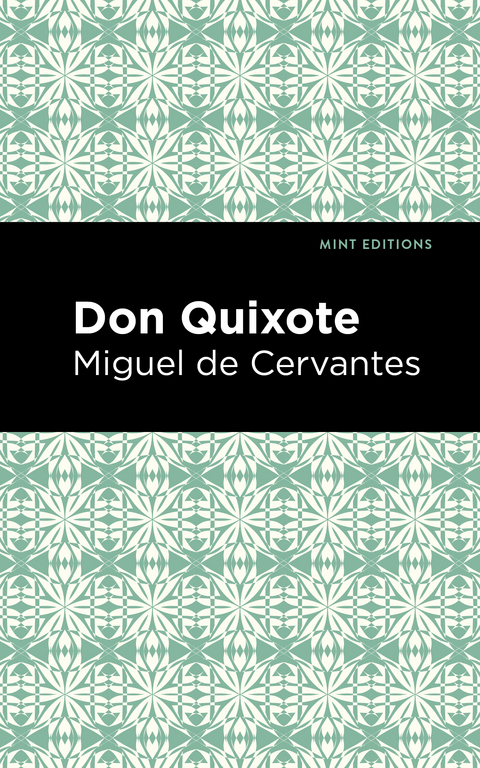 Don Quixote -  Miguel de Cervantes