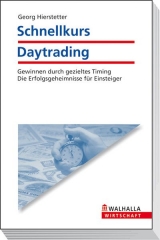 Schnellkurs Daytrading - Georg Hierstetter