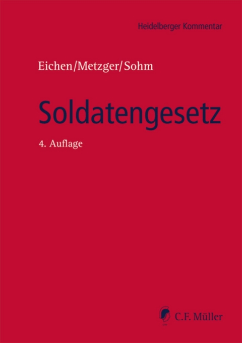 Soldatengesetz - Klaus Eichen, Philipp-Sebastian Metzger, Stefan Sohm