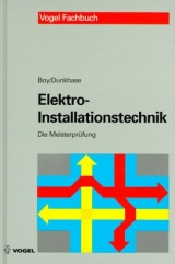 Elektro-Installationstechnik - Hans G Boy, Uwe Dunkhase