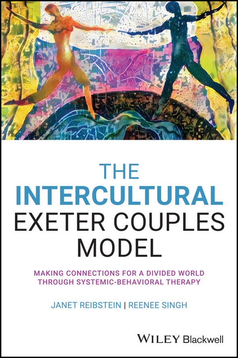 The Intercultural Exeter Couples Model - Janet Reibstein, Reenee Singh