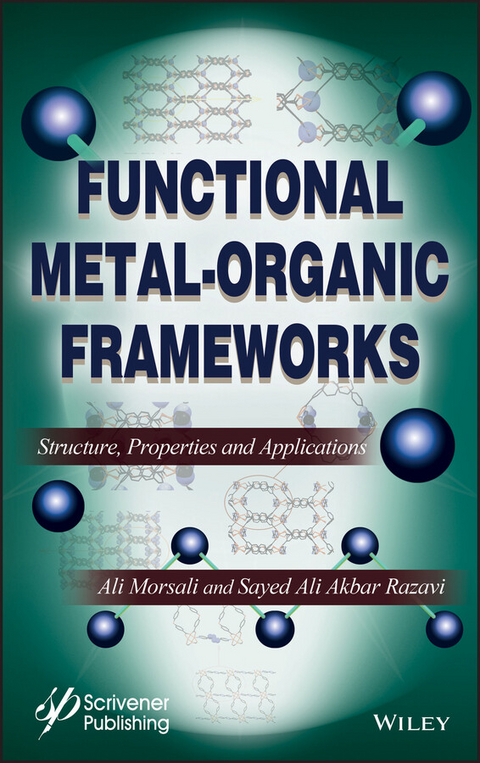 Functional Metal-Organic Frameworks -  Ali Morsali,  Sayed Ali Akbar Razavi