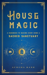 House Magic -  AURORA KANE