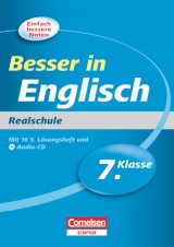 Besser in der Sekundarstufe I - Realschule / 7. Schuljahr - Übungsbuch mit separatem Lösungsheft (16 S.) und Hör-CD - Peter W. Oldham