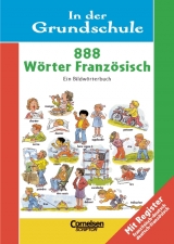 Dorothee Raab - In der Grundschule. 1.-3. Lernjahr - 888 Wörter Französisch - Richard Powell