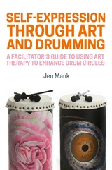 Self-Expression through Art and Drumming -  Jen Mank