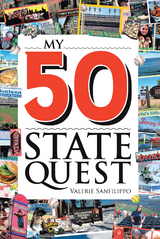 My 50 State Quest -  Valerie Sanfilippo