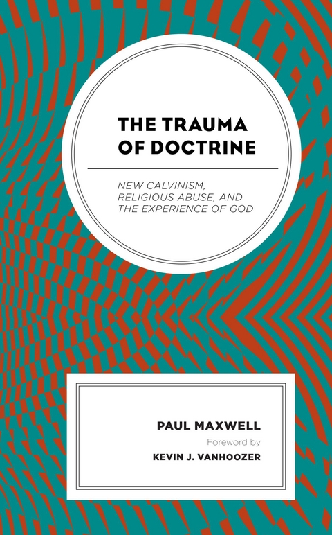 Trauma of Doctrine -  Paul Maxwell