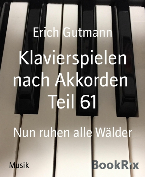 Klavierspielen nach Akkorden  Teil 61 - Erich Gutmann