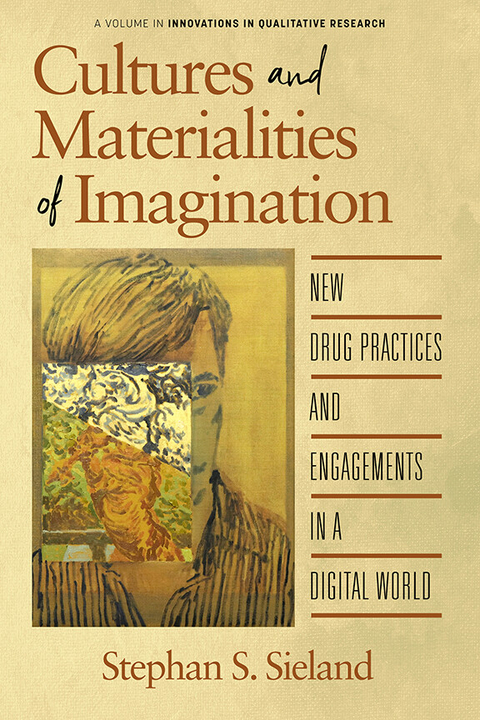 Cultures and Materialities of Imagination -  Stephan S Sieland