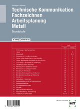 Technische Kommunikation - Fachzeichnen - Arbeitsplanung - Metall - Hans Christgau, Elmar Schmatz