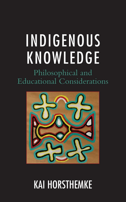 Indigenous Knowledge -  Kai Horsthemke