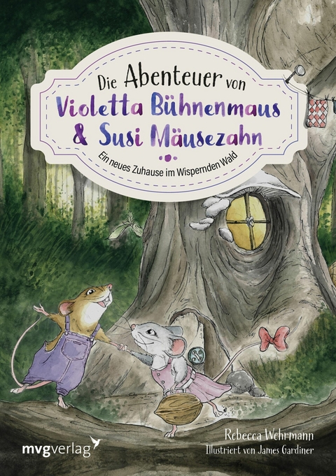 Die Abenteuer von Violetta Bühnenmaus und Susi Mäusezahn - Rebecca Wehrmann