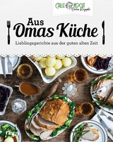 Aus Omas Küche -  CALLEkocht