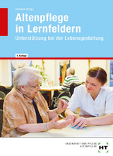 Altenpflege in Lernfeldern - Barbara Ebert, Christel Liedtke, Kay Winkler-Budwasch, Hans-Udo Zenneck