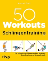 50 Workouts – Schlingentraining - Marcel Doll