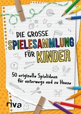 Die große Spielesammlung für Kinder - Emma Hegemann