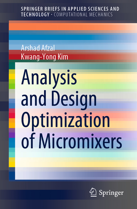 Analysis and Design Optimization of Micromixers -  Arshad Afzal,  Kwang-Yong Kim